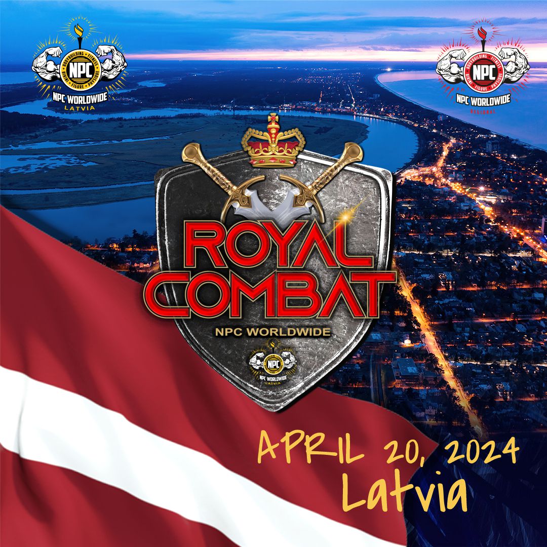NPC varžybos Worldwide ROYAL COMBAT, Latvija